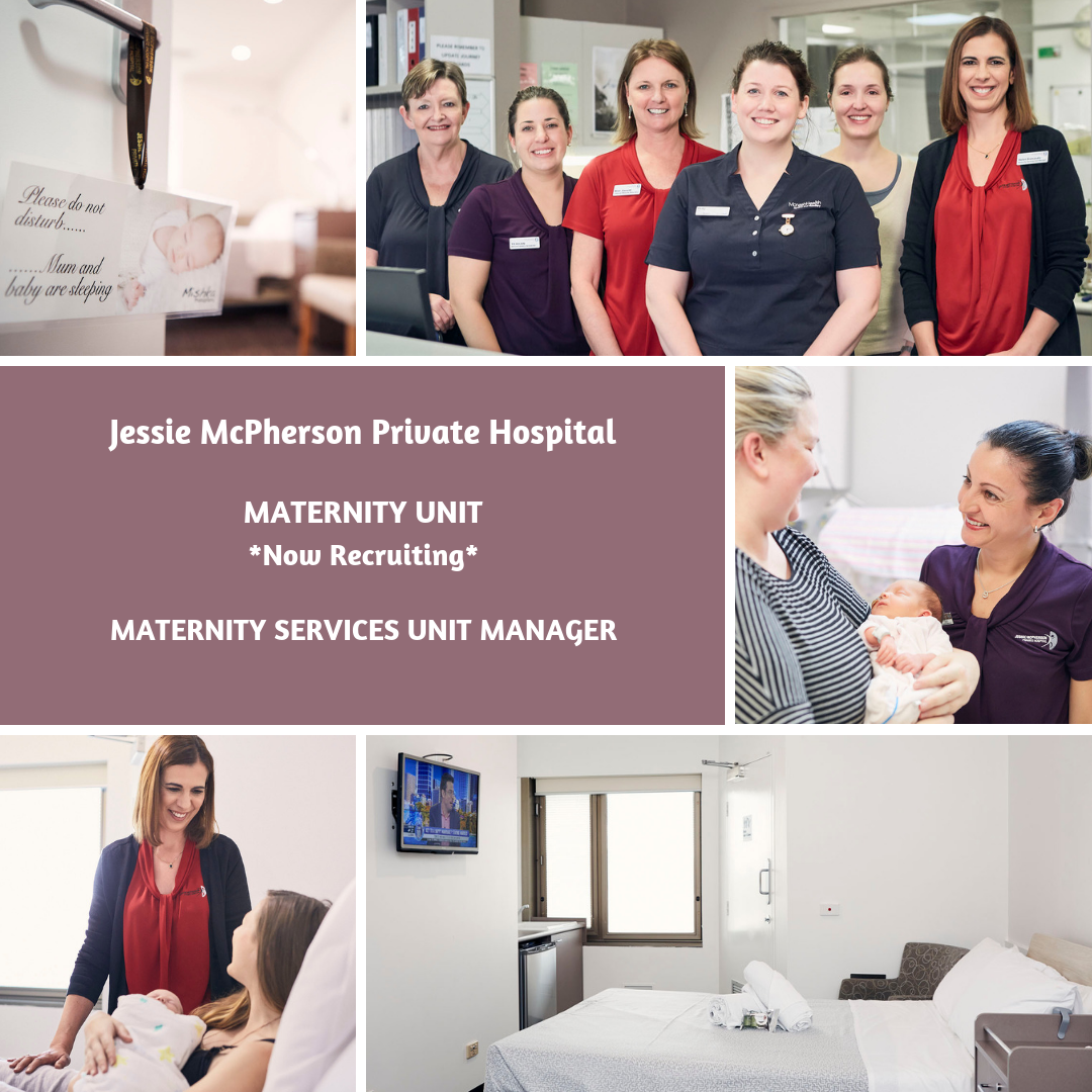 Recruiting Maternity Nurse Unit Manager Jessie McPherson Private